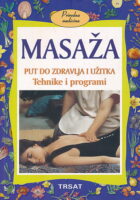 Masaža: put do zdravlja i užitka
