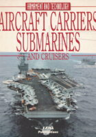 Aircraft Carriers, Submarines and Cruisers