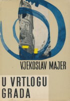 U vrtlogu grada