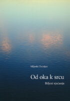 Od oka k srcu : Biljezi sjećanja