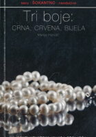 Tri boje: Crna, Crvena, Bijela