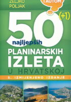 50+1 najljepših planinarskih izleta u Hrvatskoj