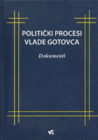 Politički procesi Vlade Gotovca - dokumenti