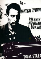 Ratko Zvrko - Pjesnik, novinar i boksač