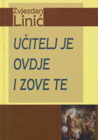 Učitelj je ovdje i zove te