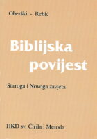 Biblijska povijest: Staroga i Novoga zavjeta