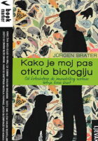 Kako je moj pas otkrio biologiju