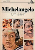I maestri: Michelangelo (Tutti i dipinti)