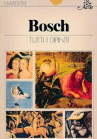 I maestri: Bosch (Tutti i dipinti)