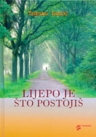 Lijepo je što postojiš