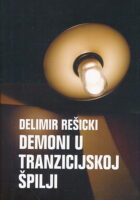 Demoni u tranzicijskoj špilji