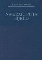 Na kraju puta bijelo