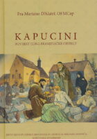 Kapucini - Povijest jedne franjevačke obitelji
