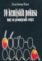 10 kemijskih pokusa koji su promijenili svijet