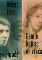 Robert Fišer - Genije koji se ne vraća 1-2
