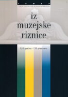 Iz muzejske riznice:120 godina – 120 predmeta