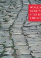 World Heritage Sites in Croatia/Svjetska baš...