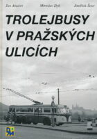 Trolejbusy v Pražskych ulicich