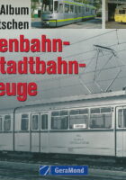 Strassenbahn und Stadtbahn fahrzeuge