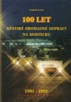 100 let mestske hromadne dopravy na Mostecku