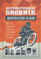 Automotodrom Grobnik i motociklistički velikani