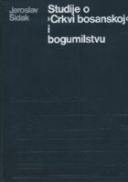 Studije o Crkvi bosanskoj i bogumilstvu