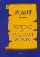 Škrtac, Hvalisavi vojnik