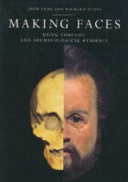 Making Faces - Using Forensic and Archaeological Evidence