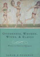 Godesses, Whores, Wives, & Slaves