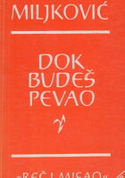 Dok budeš pevao