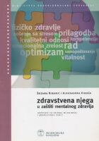 Zdravstvena njega u zaštiti mentalnog zdravlja udžbenik za srednje medicinske i zdravstvene škole