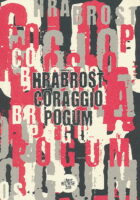 Hrabrost/Coraggio/Pogum