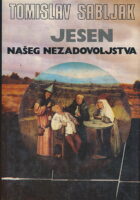 Jesen našeg nezadovoljstva