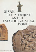 Sisak u prapovijesti antici i starohrvatskom dobu