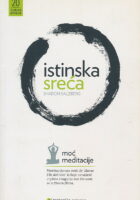Istinska sreća - Moć meditacije