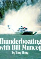 Thunderboating with Bill Muncey