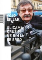 Ulicama kružim ne bih li se sreo