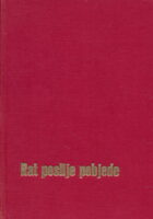 Rat poslije pobjede: kazivanja Koste Nađa