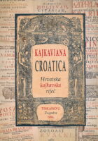 Kajkaviana Croatica: Hrvatska kajkavska riječ
