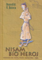 Nisam bio heroj