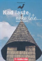 Kad laste nisko lete : knjiga pučke prognoze