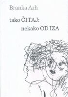 Tako čitaj: nekako od iza