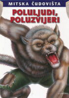 Mitska čudovišta: Poluljudi, poluzvijeri