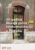 50 godina Muzeja pošte i telekomunikacija