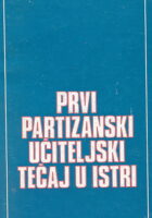 Prvi partizanski učiteljski tečaj u Istri