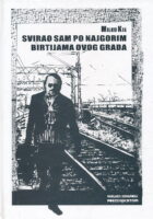 Svirao sam po najgorim birtijama ovog grada