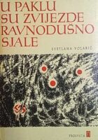 U paklu su zvijezde ravnodušno sjale