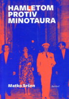 Hamletom protiv minotaura
