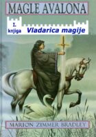 Magle Avalona 1. Vladarica magije