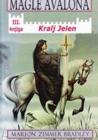 Magle Avalona 3. Kralj Jelen